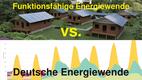 Funktionsfähige Energiewende vs. Deutsche Energiewende